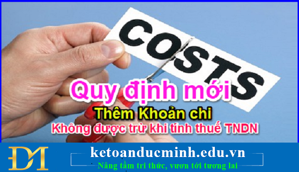  Thêm khoản chi không được trừ khi tính Thuế thu nhập doanh nghiệp