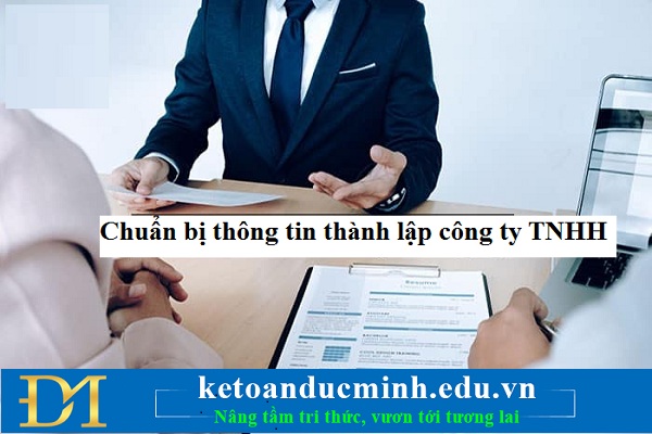  Chuẩn bị thông tin thành lập công ty TNHH