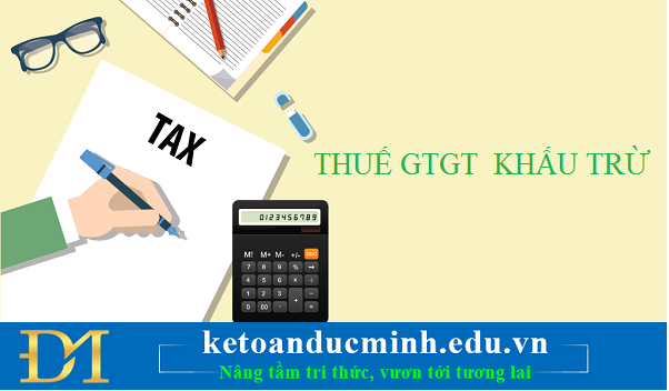 Thuế GTGT khấu trừ