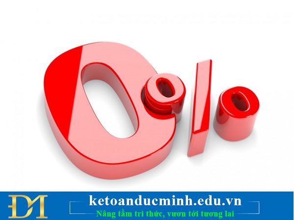 Đối tượng áp dụng 0%: Hàng hóa dịch vụ xuất khẩu hoăc tương tự xuất khẩu