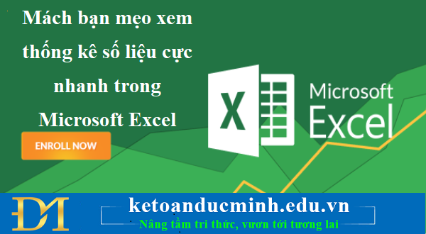 Mách bạn mẹo xem thống kê số liệu cực nhanh trong Microsoft Excel - KĐTM