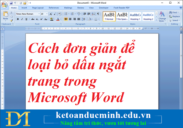 Cách đơn giản để loại bỏ dấu ngắt trang trong Microsoft Word – Kế toán Đức Minh. Cách đơn giản để loại bỏ dấu ngắt trang trong Microsoft Word – Kế toán Đức Minh.