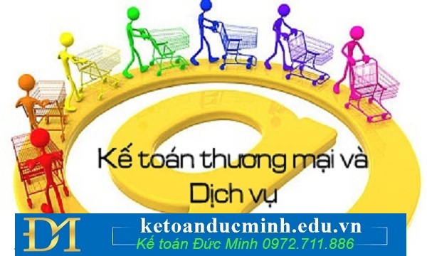 QUY TRÌNH LÀM SỔ SÁCH KẾ TOÁN DN THƯƠNG MẠI & DỊCH VỤ - Kế toán Đức Minh QUY TRÌNH LÀM SỔ SÁCH KẾ TOÁN DN THƯƠNG MẠI & DỊCH VỤ - Kế toán Đức Minh