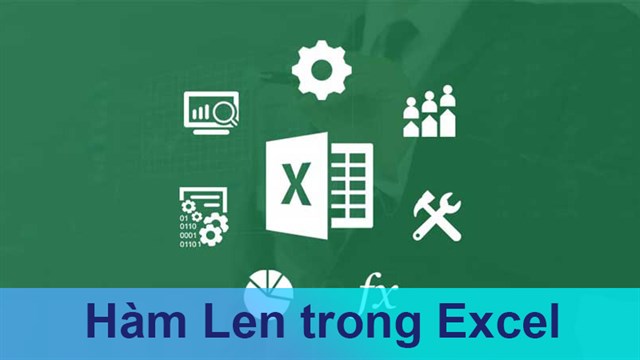 Hướng dẫn hàm LEN và TRIM trong excel – Kế toán Đức Minh