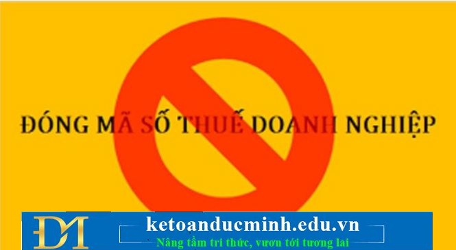 Thủ tục đóng mã số thuế doanh nghiệp 2022 - KTĐM