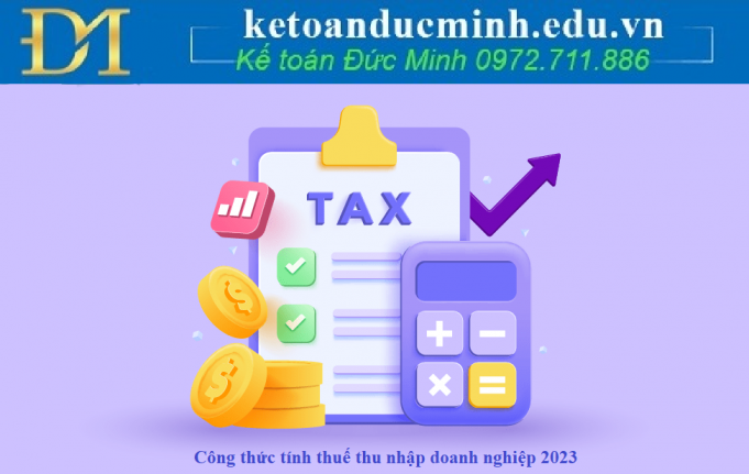 Công thức tính thuế thu nhập doanh nghiệp 2023