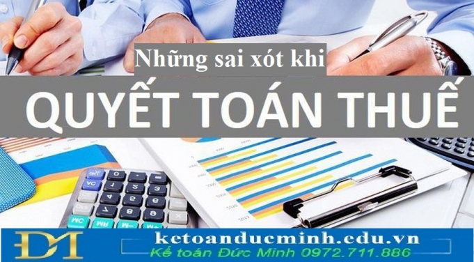 Những Sai Sót Thường Gặp khi Quyết Toán Thuế TNCN