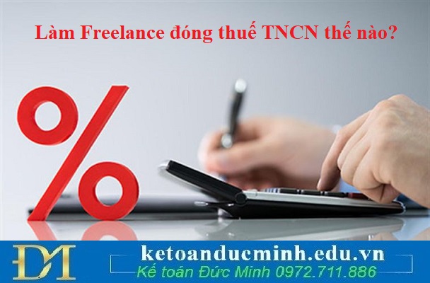 Làm Freelance đóng thuế TNCN thế nào?