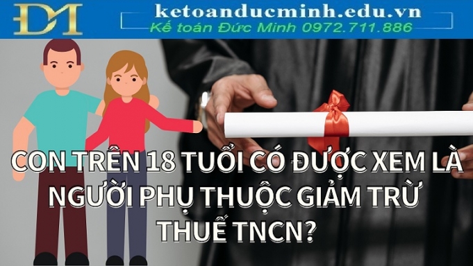 Có giảm trừ gia cảnh cho con trên 18 tuổi được không?