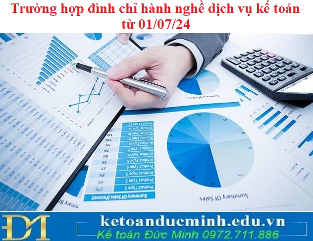 Trường hợp đình chỉ hành nghề dịch vụ kế toán - từ 01/07/24
