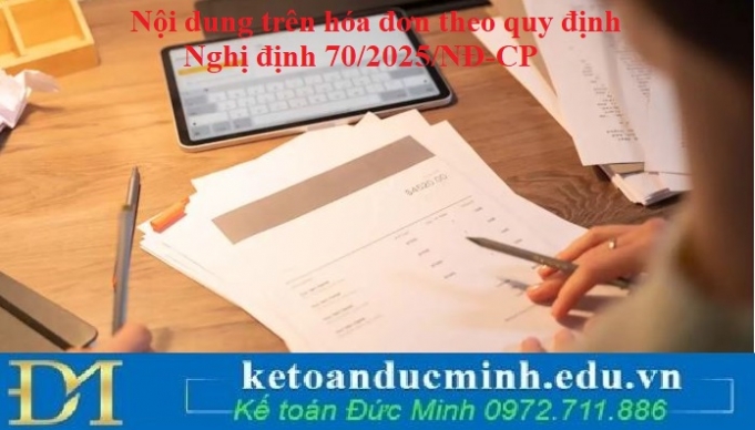 Nội dung trên hóa đơn theo quy định Nghị định 70/2025/NĐ-CP