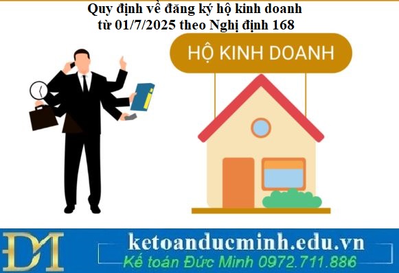 Quy định về đăng ký hộ kinh doanh từ 01/7/2025 theo Nghị định 168