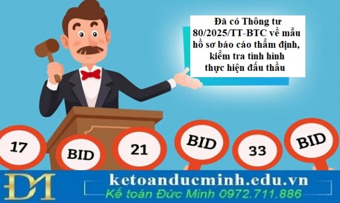 Đã có Thông tư 80/2025/TT-BTC về mẫu hồ sơ báo cáo thẩm định, kiểm tra tình hình thực hiện đấu thầu