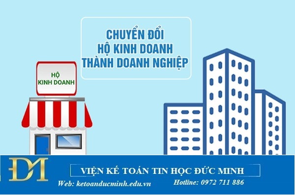 Thủ tục chuyển đổi hộ kinh doanh sang doanh nghiệp – Kế toán Đức Minh. Thủ tục chuyển đổi hộ kinh doanh sang doanh nghiệp – Kế toán Đức Minh.