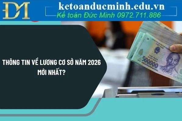 Lương cơ sở năm 2026: Cập nhật thông tin mới nhất