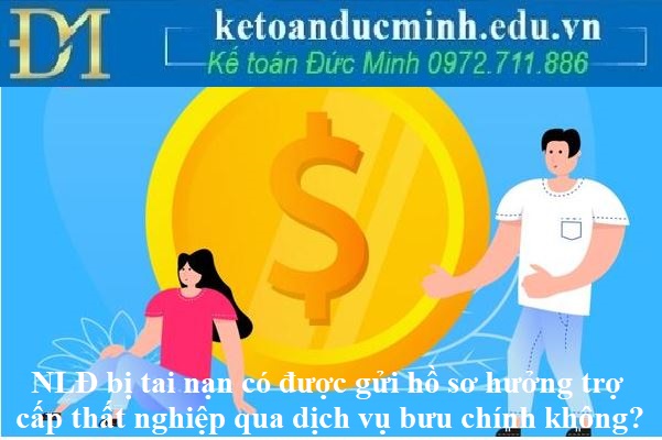 NLĐ bị tai nạn có được gửi hồ sơ hưởng trợ cấp thất nghiệp qua dịch vụ bưu chính không?
