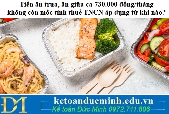 Tiền ăn trưa, ăn giữa ca 730.000 đồng/tháng không còn mốc tính thuế TNCN áp dụng từ khi nào?