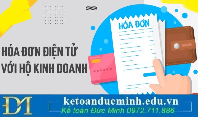 Quy trình 06 bước xuất hóa đơn điện tử chuẩn cho hộ kinh doanh?