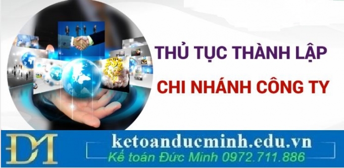 Bật mí thủ tục thành lập chi nhánh dễ dàng