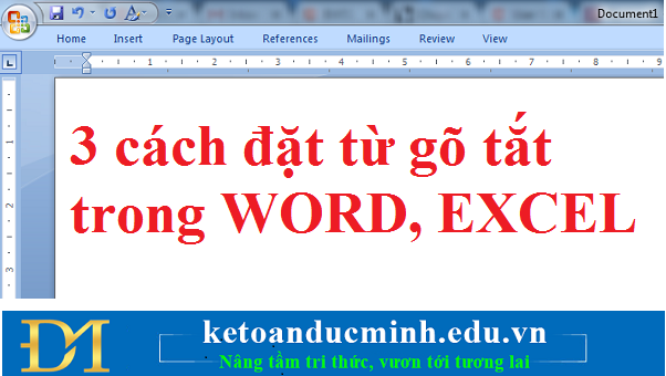 3 cách đặt từ gõ tắt trong WORD, EXCEL – Kế toán Đức Minh