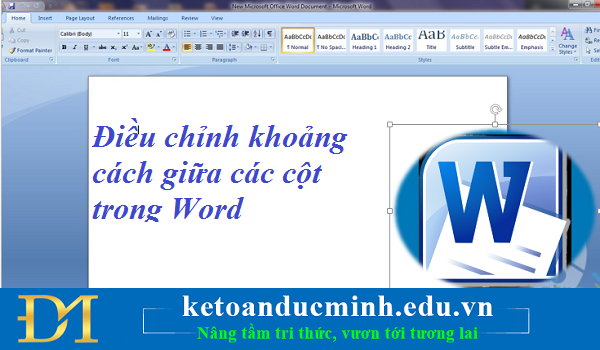 Điều chỉnh khoảng cách giữa các cột trong Word – Kế toán Đức Minh.