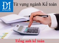 100 từ vựng tiếng anh kế toán có phiên âm