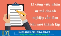 13 công việc nhân sự mà doanh nghiệp cần làm khi mới thành lập