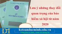 Lưu ý những thay đổi quan trọng của bảo hiểm xã hội từ năm 2020