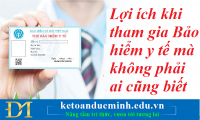 Lợi ích khi tham gia Bảo hiểm y tế mà không phải ai cũng biết – Kế toán Đức Minh.