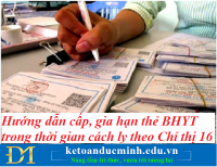 Hướng dẫn cấp, gia hạn thẻ BHYT trong thời gian cách ly theo Chỉ thị 16 – Kế toán Đức Minh.