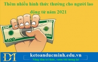 Thêm nhiều hình thức thưởng cho người lao động từ năm 2021- KTĐM