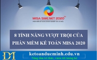 8 tính năng vượt trội của phần mềm kế toán Misa 2020 - Kế toán Đức Minh