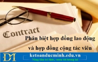 Phân biệt hợp đồng lao động và hợp đồng cộng tác viên - KTĐM