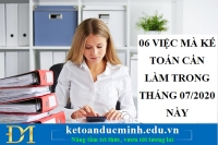 06 việc mà kế toán cần làm trong tháng 07/2020 này – Kế toán Đức Minh