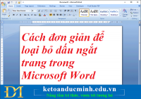 Cách đơn giản để loại bỏ dấu ngắt trang trong Microsoft Word – Kế toán Đức Minh.