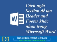 Cách ngắt Section để tạo Header and Footer khác nhau trong Microsoft Word – Kế toán Đức Minh.