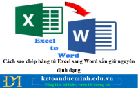 Cách sao chép bảng từ Excel sang Word vẫn giữ nguyên định dạng – Kế toán Đức Minh