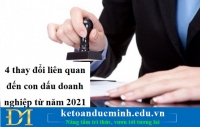 4 thay đổi liên quan đến con dấu doanh nghiệp từ năm 2021- KTĐM