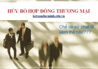 Hủy bỏ hợp đồng thương mại theo quy định pháp luật như thế nào? - Kế toán Đức Minh