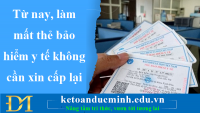 Từ nay, làm mất thẻ bảo hiểm y tế không cần xin cấp lại - Kế toán Đức Minh