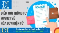 5 điểm đáng chú ý của Thông tư 78/2021 về hóa đơn điện tử - kế toán Đức Minh