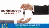 Chuyển Nhượng Dự Án, Kê Khai Thuế Thế Nào? - KTĐM