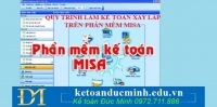 QUY TRÌNH LÀM KẾ TOÁN XÂY LẮP TRÊN PHẦN MỀM MISA