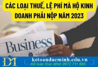 3 loại thuế, lệ phí hộ kinh doanh phải nộp trong năm 2023