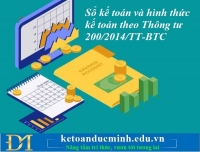 Sổ kế toán và hình thức kế toán theo Thông tư 200/2014/TT-BTC – Kế toán Đức Minh.