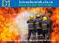 18 trường hợp phải mua bảo hiểm cháy nổ bắt buộc