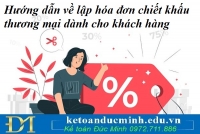 Hướng dẫn về lập hóa đơn chiết khấu thương mại dành cho khách hàng