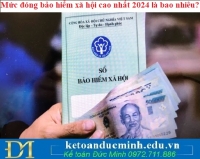 Mức đóng bảo hiểm xã hội cao nhất 2024 là bao nhiêu?