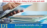 Hướng dẫn lập và ký chứng từ kế toán mới nhất