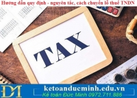 Hướng dẫn quy định - nguyên tắc, cách chuyển lỗ thuế TNDN
